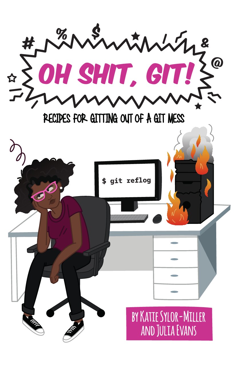 Oh Shit, Git!