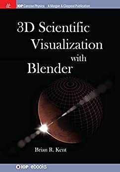 3D Scientific Visualization with Blender