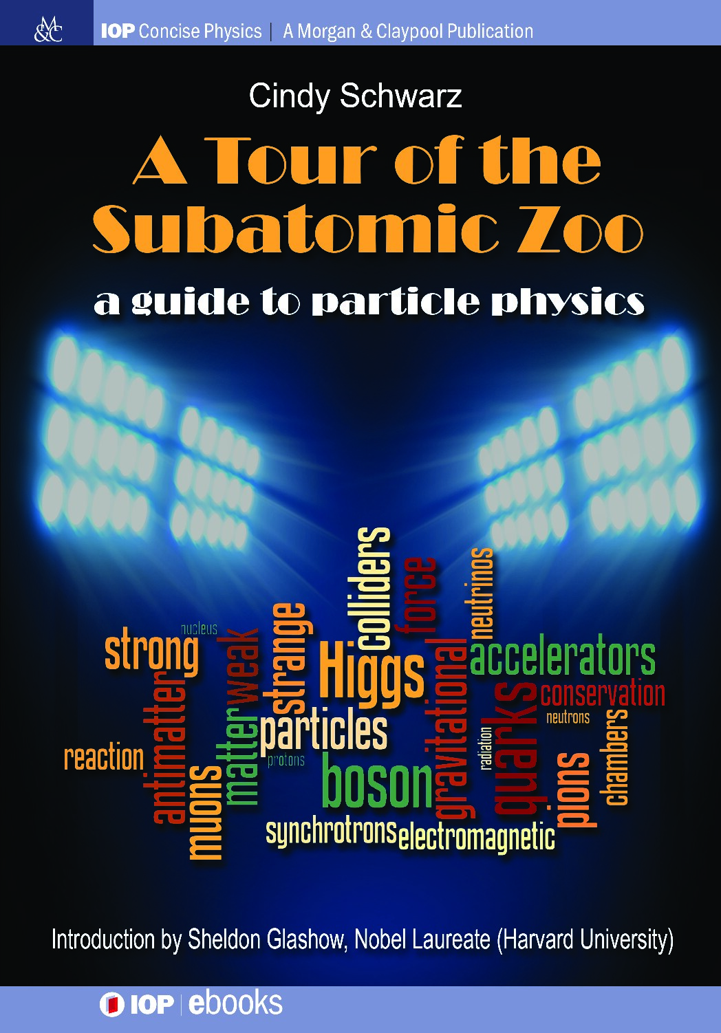 A Tour of the Subatomic Zoo