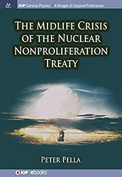 The Midlife Crisis of the Nuclear Nonproliferation Treaty