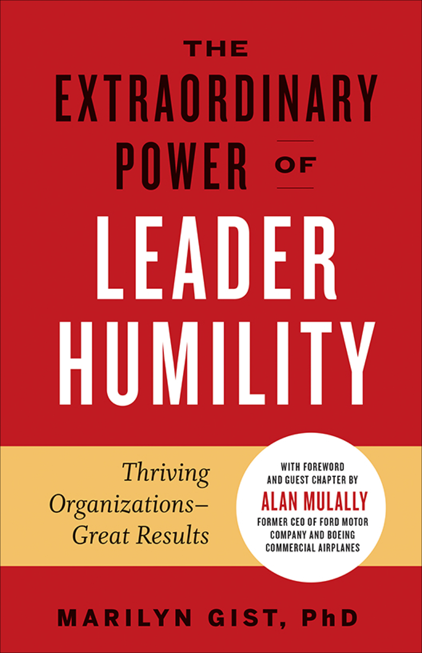 The Extraordinary Power of Leader Humility