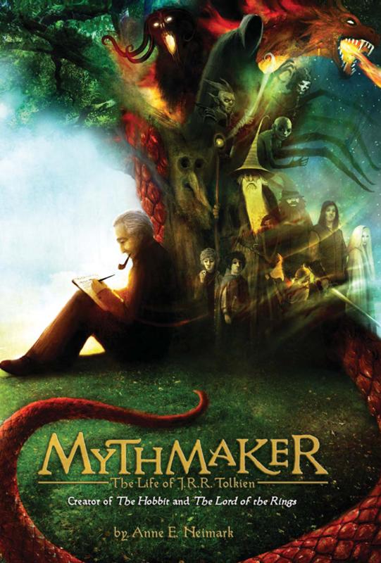 Mythmaker: The Life of J.R.R. Tolkien, Creator of The Hobbit and The Lord of the Rings