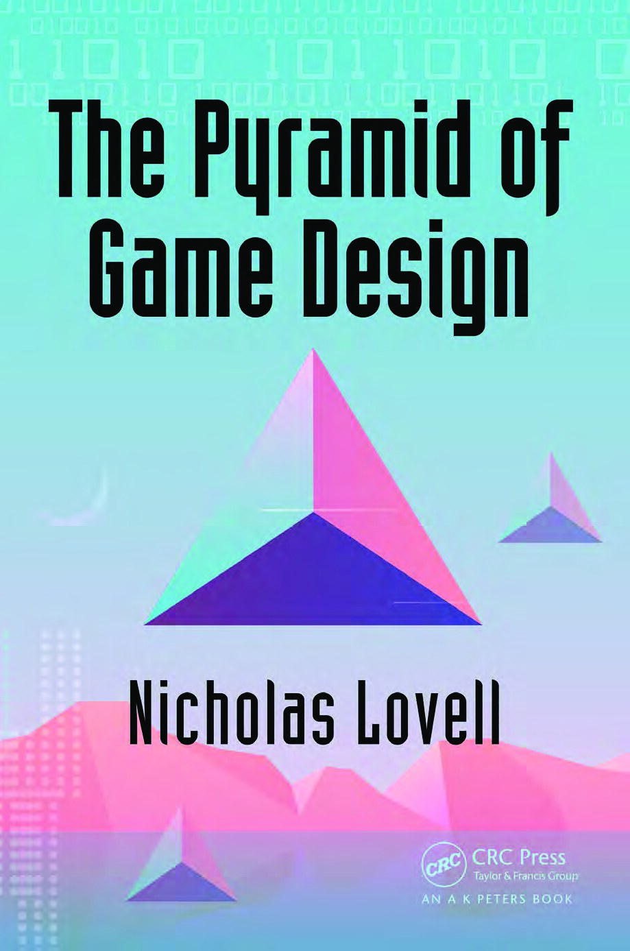 The Pyramid of Game Design