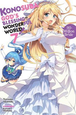 Konosuba: God’s Blessing on This Wonderful World!, Vol. 7: 110-Million Bride