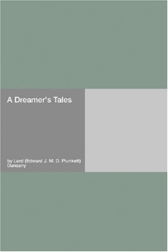 A Dreamer's Tales-(illustrated Edition)