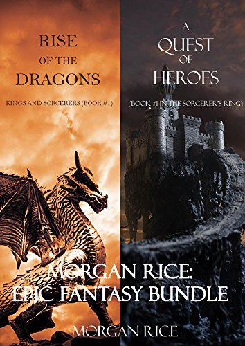 Morgan Rice: Epic Fantasy Bundle [Rise of Dragons / A Quest of Heroes]