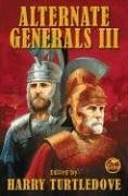 Alternate Generals III