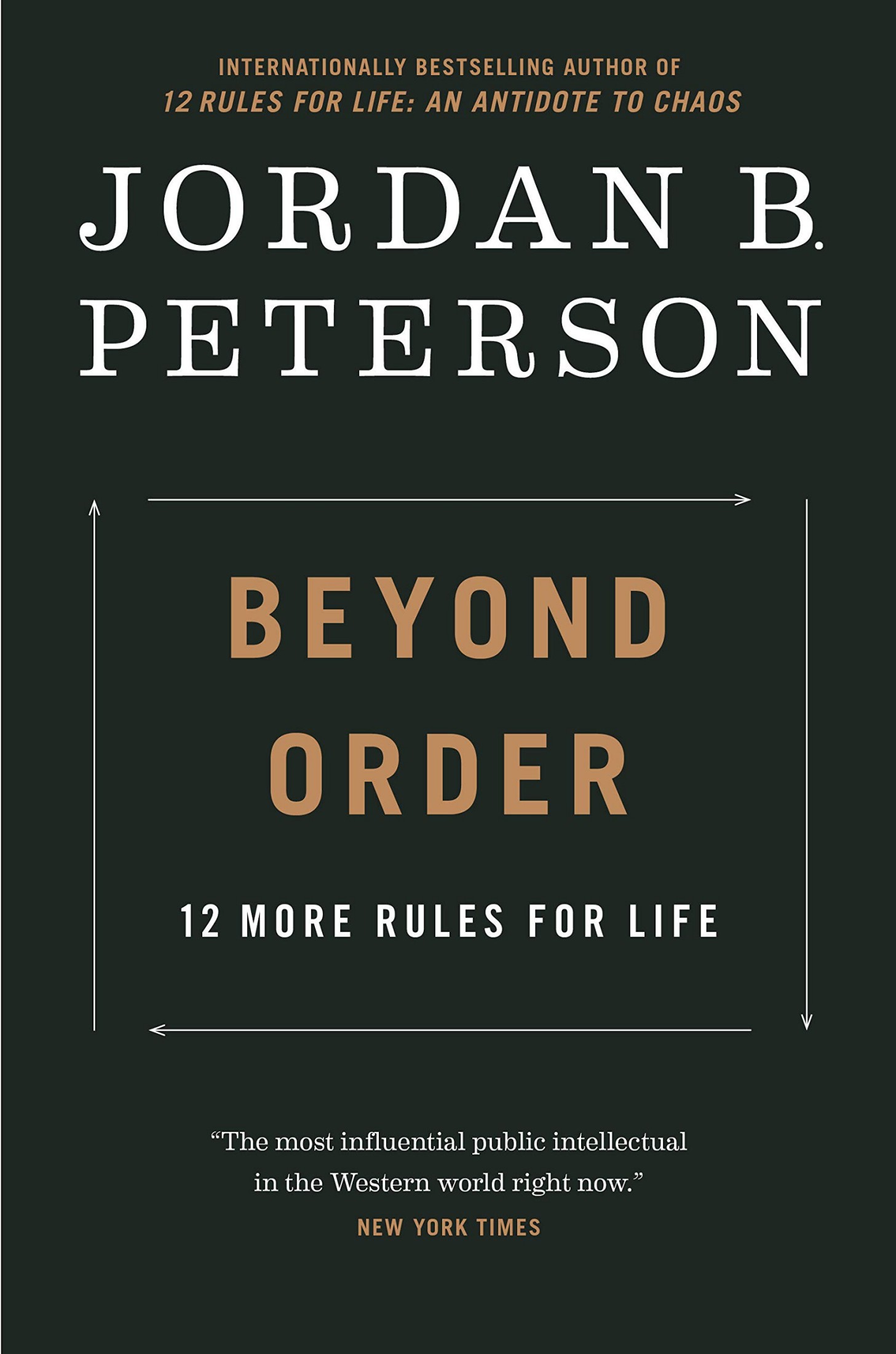 Beyond Order: 12 More Rules for Life