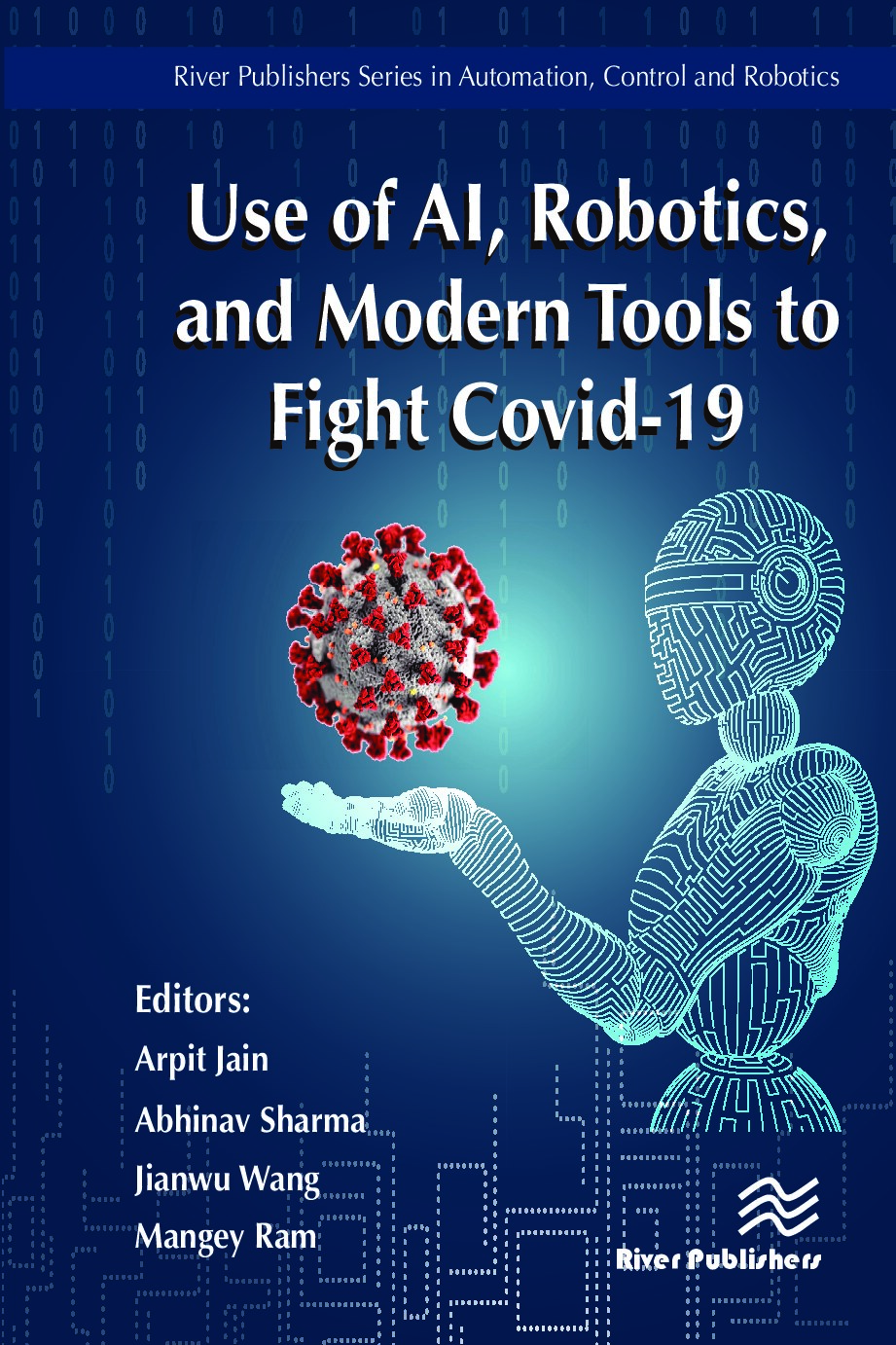 Use of Ai, Robotics, and Modern Tools to Fight Covid-19