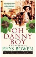 Oh Danny Boy: A Molly Murphy Mystery (Molly Murphy Mysteries) by Rhys Bowen