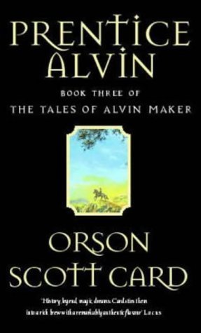 Prentice Alvin: The Tales of Alvin Maker, Volume III