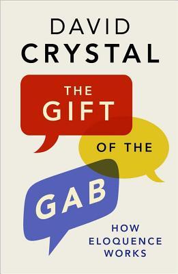 The Gift of the Gab: How Eloquence Works