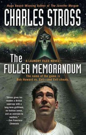 The Fuller Memorandum (The Laundry Files) by C. Stross