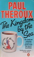 The Kingdom by the Sea: A Journey Around the Coast of Great Britain