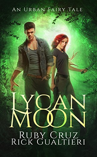 Lycan Moon: An Urban Fairy Tale