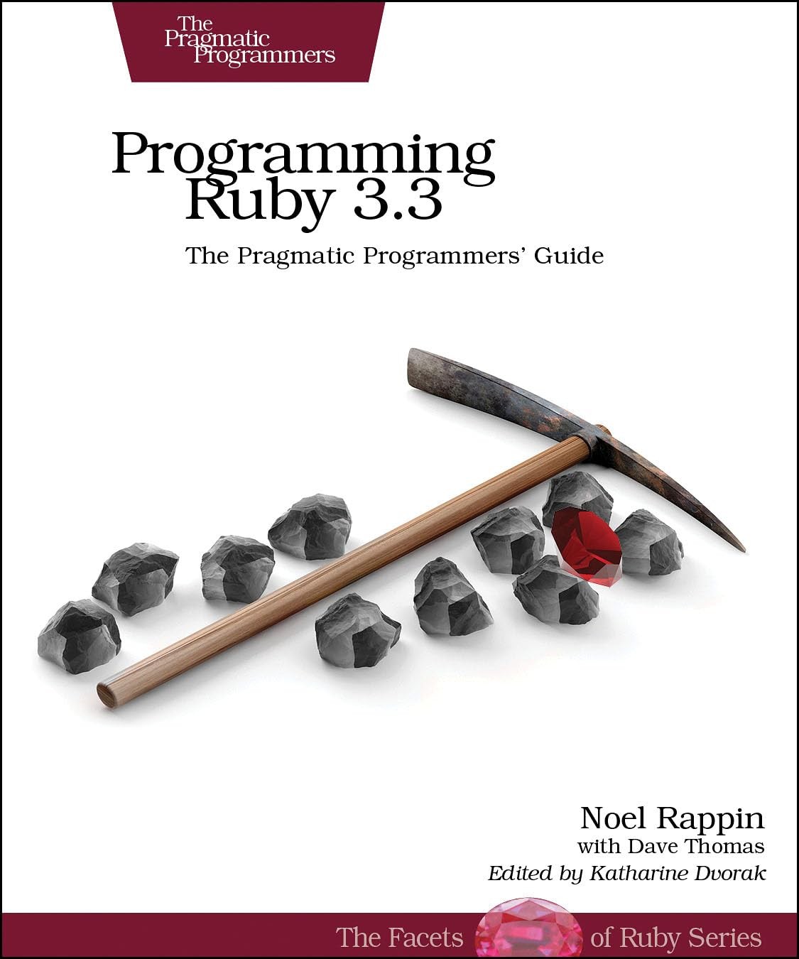 Programming Ruby: a Pragmatic Programmer's Guide