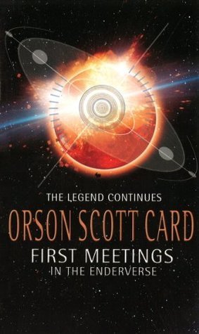 First Meetings: In Ender's Universe