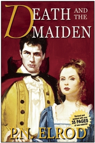 Death and the Maiden: Being the Second Book in the Adventures of Jonathan Barrett, Gentleman Vampire