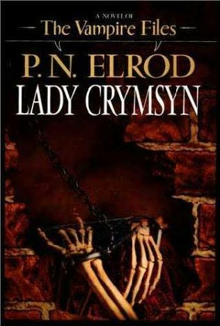 Lady Crymsyn (Vampire Files) by P. N. Elrod