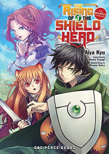 The Rising of the Shield Hero Volume 01: The Manga Companion