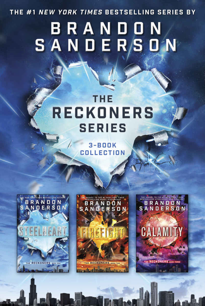 The Reckoners Series: Steelheart; Firefight; Calamity