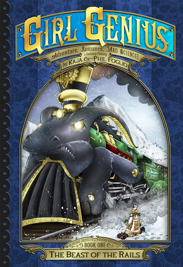 Girl Genius: Second Journey#1 - Book One: The Beast of the Rails