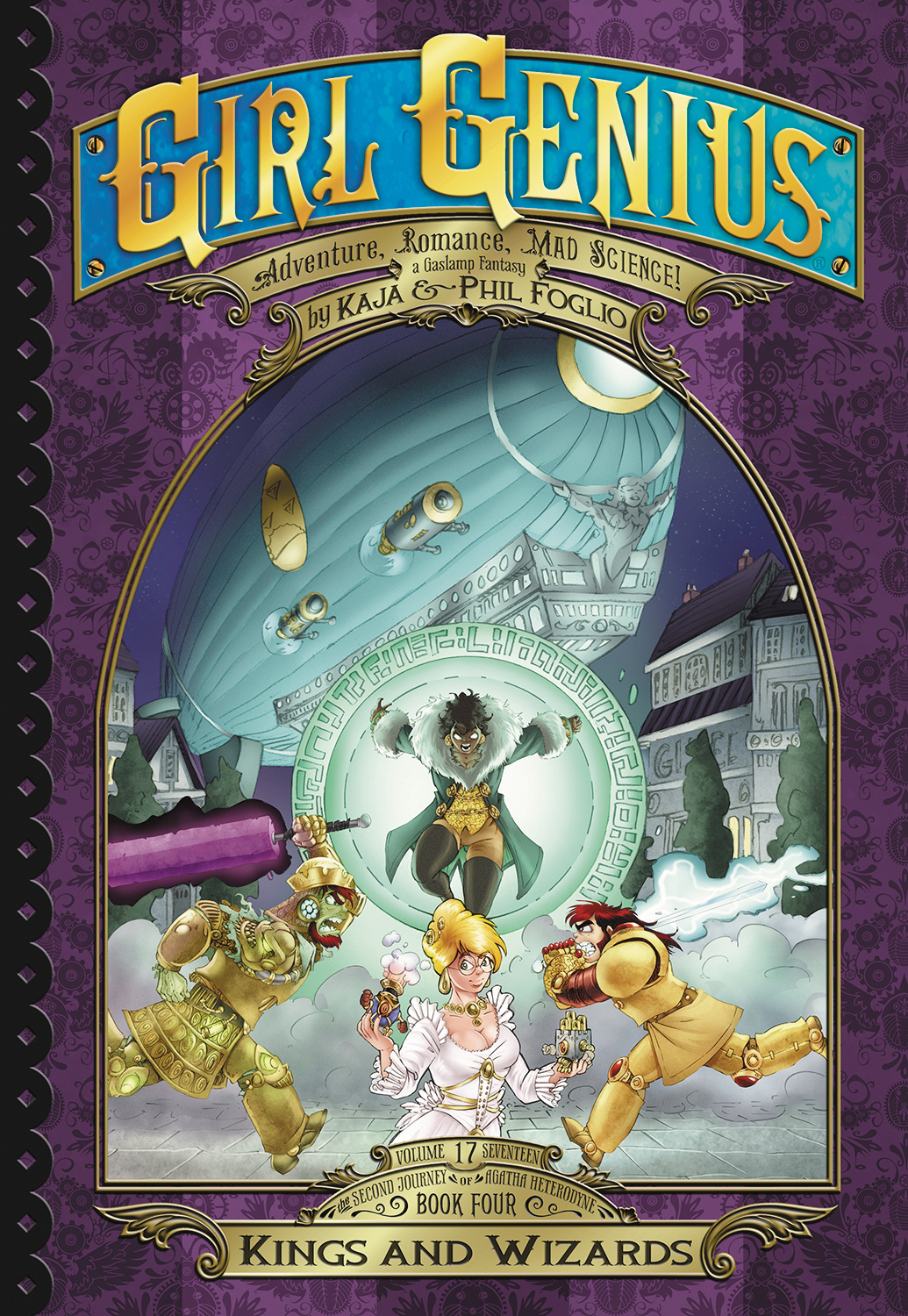 Girl Genius: Second Journey#4 - Book Four: Kings and Wizards