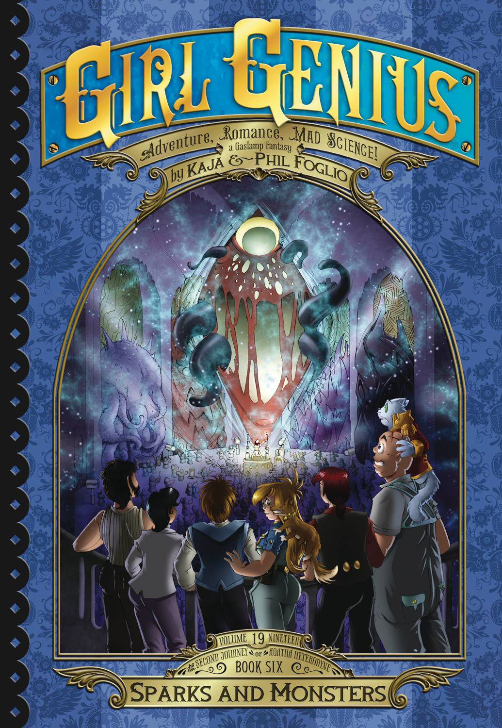 Girl Genius: Second Journey#6 - Book Six: Sparks and Monsters