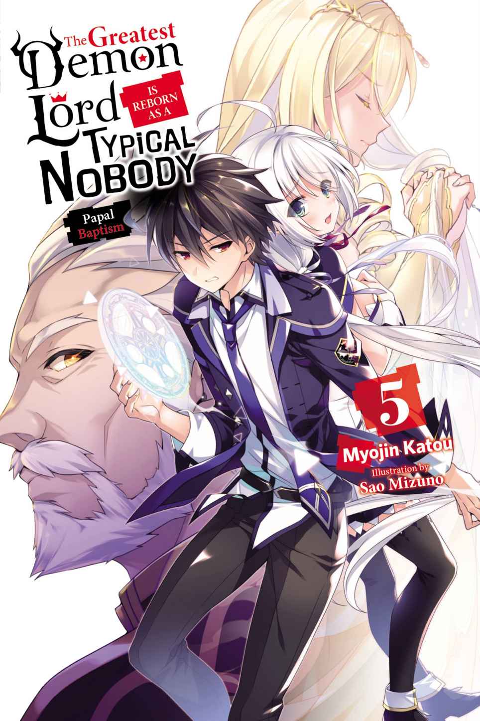 The Greatest Demon Lord Is Reborn as a Typical Nobody, Vol. 5